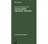 Die Baader-Meinhof-Gruppe