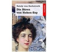 Die Baeren Von Hohen-Esp: In Der Tradition Der Starken Frauen