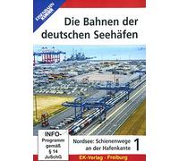 Die Bahnen deutschen Seehäfen: Teil 1-Nordsee: Schienenwege an der Hafenkante [Import]