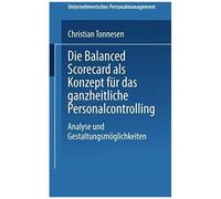 Die Balanced Scorecard Als Konzept Für Das Ganzheitliche Personalcontrolling