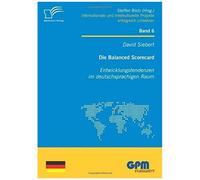 Die Balanced Scorecard: Entwicklungstendenzen Im Deutschsprachigen Raum