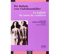 Die ballade vom nadelbaumkiller / la ballade du tueur de coniferes