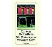 Die Ballade vom traurigen Cafe McCullers, Carson (Auteur)