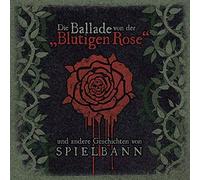 Die Ballade Von Der ?Blutigen Rose