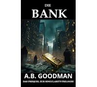 Die Bank: Ein Finanz- und Justizthriller aus der Wall Street