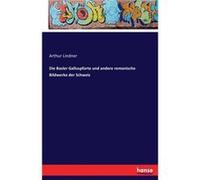 Die Basler Galluspforte und andere romanische Bildwerke der Schweiz - Arthur Lindner - BoD Third Party Titles - Livre en Anglais Arthur LindnerArthur Lindner (Auteur)