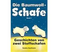 Die Baumwollschafe, Band 1 Kaufmann, Sandra (Auteur)