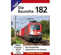 Die Baureihe 182 - Die EuroSprinter-Lokomotiven von Siemens