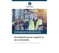Die Bedeutung der Logistik in der Lieferkette