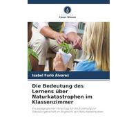 Die Bedeutung des Lernens über Naturkatastrophen im Klassenzimmer