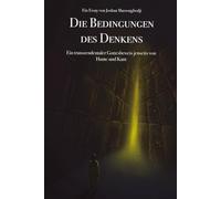 Die Bedingungen des Denkens: Ein transzendentaler Gottesbeweis jenseits von Hume und Kant