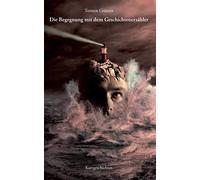 Die Begegnung Mit Dem Geschichtenerzähler