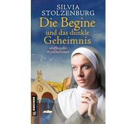 Die Begine und das dunkle Geheimnis: Historischer Kriminalroman (Die Begine von Ulm)