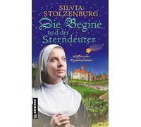 Die Begine und der Sterndeuter – Roman policier historique – Gmeiner Verlag