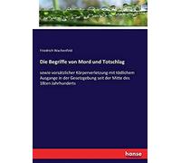 Die Begriffe Von Mord Und Totschlag