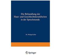 Die Behandlung Der Haut- Und Geschlechtskrankheiten In Der Sprechstunde