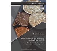 Die Behandlung Des Cash Pooling Vor Und Nach Dem Momig: Alte Und Neue Probleme Bei Der Anfechtung Aufsteigender Darlehen Nach § 135 Inso