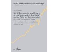Die Bekämpfung Des Anschleichens An Eine Börsennotierte Gesellschaft Und Das Gebot Der Rechtssicherheit