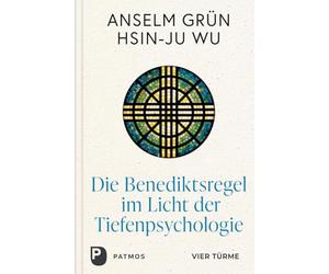 Die Benediktsregel im Licht der Tiefenpsychologie