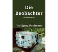 Die Beobachter Kaufmann, Wolfgang (Auteur)