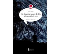 Die Beratungsstelle für alles und nichts. Life is a Story - story.one