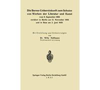 Die Berner Uebereinkunft Zum Schutze Von Werken Der Literatur Und Kunst Vom 9. September 1886 Revidiert In Berlin Am 13. November 1908 Und In Rom Am 2. Juni 1928