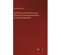 Die Berührung und Verwerthung des Gewissens in den Hauptsystemen der griechischen Philosophie