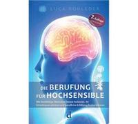 Die Berufung für Hochsensible | Luca Rohleder Luca Rohleder (Auteur)