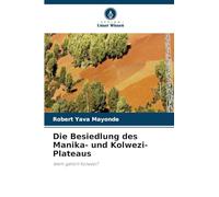 Die Besiedlung des Manika- und Kolwezi-Plateaus