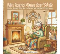Die Beste Oma Der Welt Malbuch Für Kinder: 48 Entspannende Seiten Voller Liebevoller Momente mit Oma, Backen, Gärtnern und zeitloser Freude | 8,5 x 8,5"