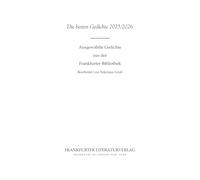 Die besten Gedichte 2025/2026: Ausgewählte Gedichte aus der Frankfurter Bibliothek
