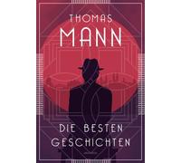 Die besten Geschichten - Thomas Mann - Anaconda Verlag - ebook (ePub) - Livre