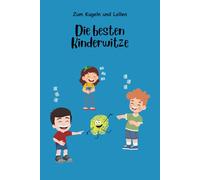Die besten Kinderwitze: Zum Rollen und Lollen