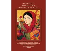 DIE BESTEN RUSSISCHEN KURZGESCHICHTEN German Version of Best Russian Short Stories