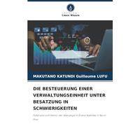 DIE BESTEUERUNG EINER VERWALTUNGSEINHEIT UNTER BESATZUNG IN SCHWIERIGKEITEN: Fallstudie zum Sektor der Wanianga in Grand Walikale in Nord-Kivu