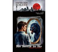 Die Bestie in dir