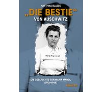 "Die Bestie" von Auschwitz