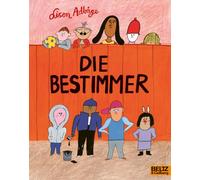 Lisen AdBåge, Maike Dörri – Die Bestimmer – Vierfarbiges Bilderbuch – MINIMA (Poche)