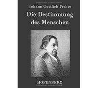 Die Bestimmung Des Menschen