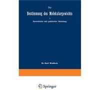 Die Bestimmung Des Molekulargewichts in Theoretischer Und Praktischer Beziehung - Karl Windisch - Springer Nature B.V. - Livre en Anglais - Paperback Karl WindischKarl Windisch (Auteur)