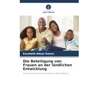Die Beteiligung von Frauen an der ländlichen Entwicklung: Eine Fallstudie zum Dorf Kongo im Bezirk Nyanza