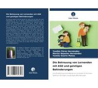 Die Betreuung Von Lernenden Mit Asd Und Geistigen Behinderungen