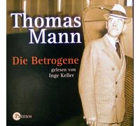 Die Betrogene - Thomas Mann