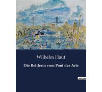 Die Bettlerin Vom Pont Des Arts