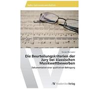 Die Beurteilungskriterien Der Jury Bei Klassischen Musikwettbewerben