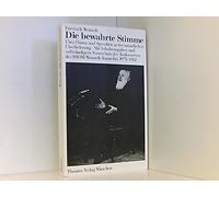 Die bewahrte Stimme. Über Hören und Sprachen in der mündlichen Überlieferung. Mit Inhaltsangaben und vollständigem Verzeichnis der Tonkassetten des ISIOM Weinreb Tonarchiv 1971-1982