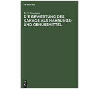 Die Bewertung Des Kakaos Als Nahrungs- Und Genußmittel