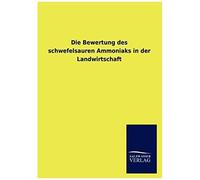 Die Bewertung Des Schwefelsauren Ammoniaks In Der Landwirtschaft