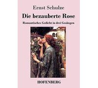 Die Bezauberte Rose
