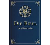 Martin Luther – La Bible – Ancien et Nouveau Testament – Édition cuir Cabra – Texte 1912